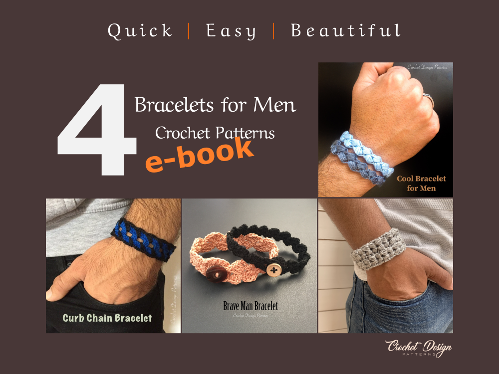 Bracelets for Men Crochet e-book 4 Patterns